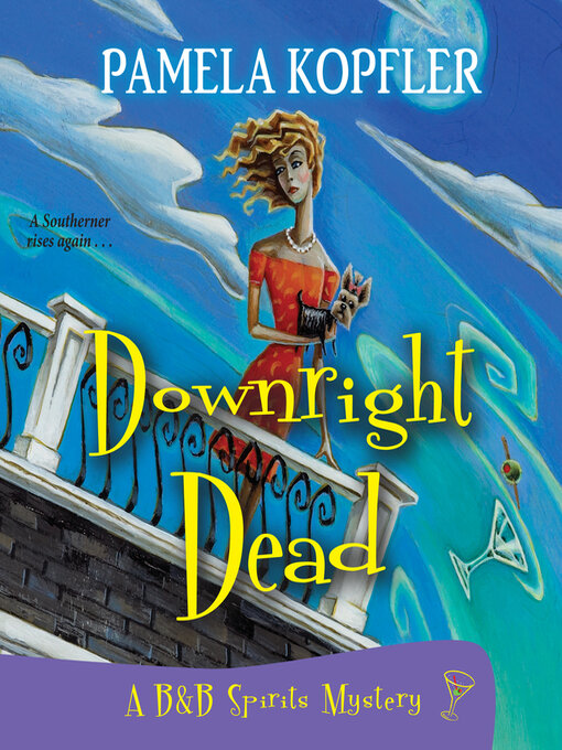 Title details for Downright Dead by Pamela Kopfler - Available